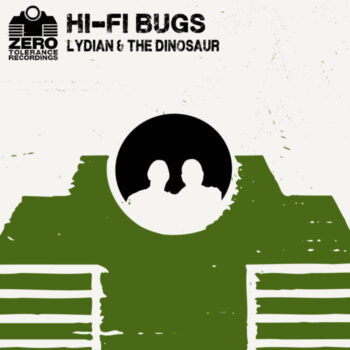Hi Fi Bugs - Lydian & the Dinosaur