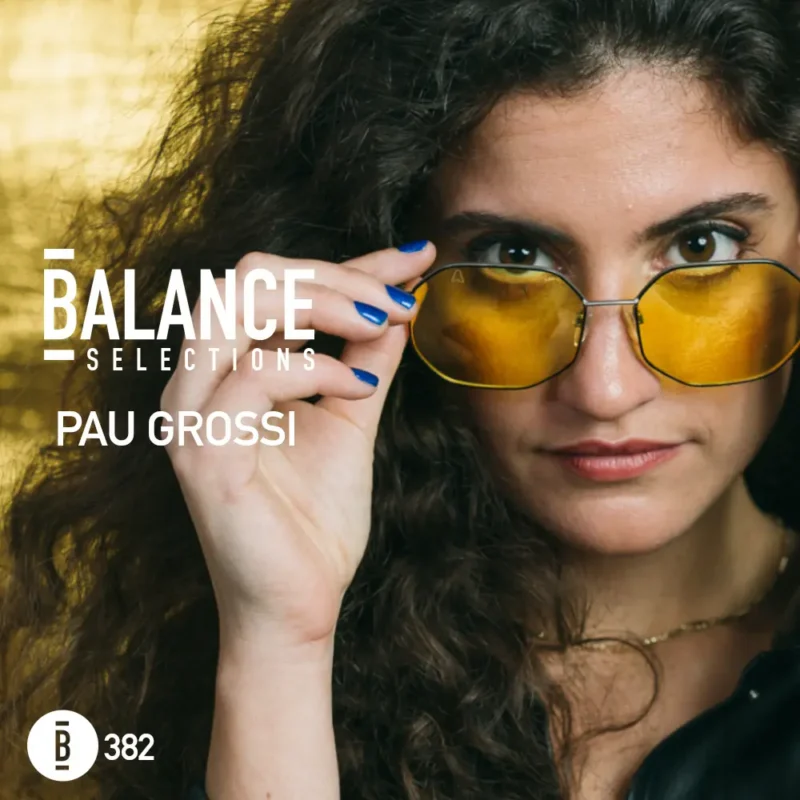 Pau Grossi Balance Selections